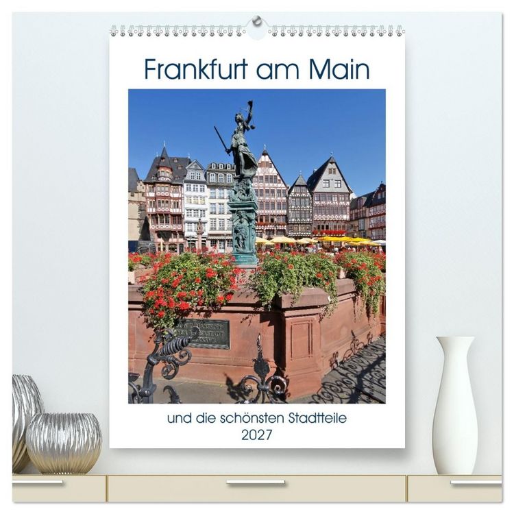 Produktbild: Frankfurt am Main und die sch&ouml;nsten Stadtteilen (hochwertiger Premium Wandkalender 2027 DIN A2 hoch), Kunstdruck in Hochglanz