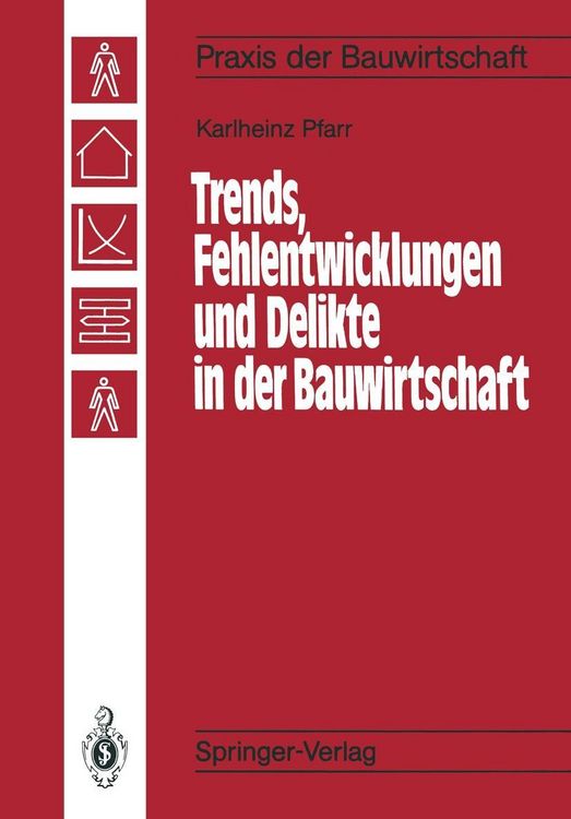 Produktbild: Trends, Fehlentwicklungen und Delikte in der Bauwirtschaft