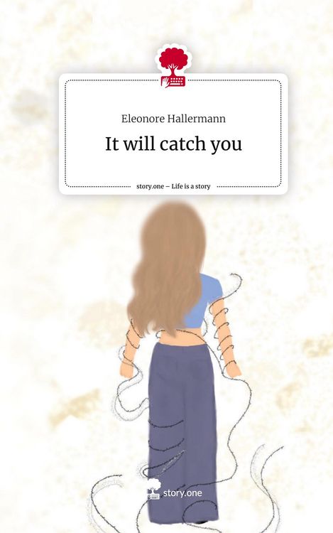 Produktbild: It will catch you. Life is a Story - story.one