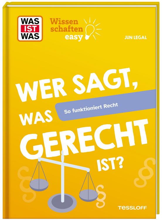 Produktbild: WAS IST WAS Wissenschaften easy. Wer sagt, was gerecht ist? So funktioniert Recht