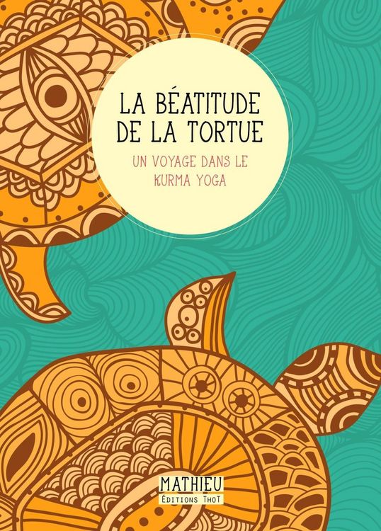Produktbild: La B&eacute;atitude de la tortue