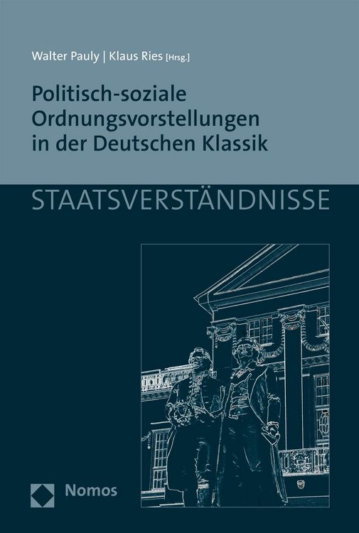 Produktbild: Politisch-soziale Ordnungsvorstellungen in der Deutschen Klassik