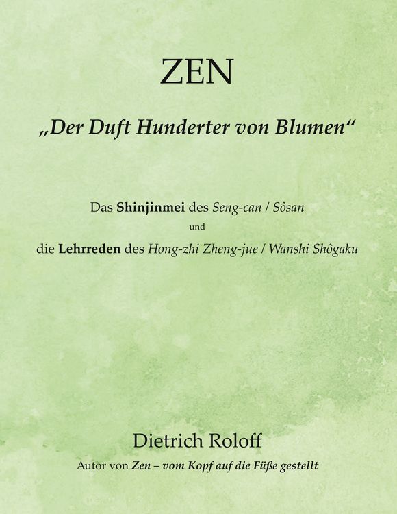 Produktbild: ZEN - &bdquo;Der Duft Hunderter von Blumen&ldquo;