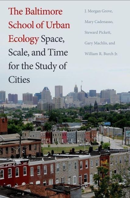 Produktbild: Grove, J: Baltimore School of Urban Ecology - Space, Scale,