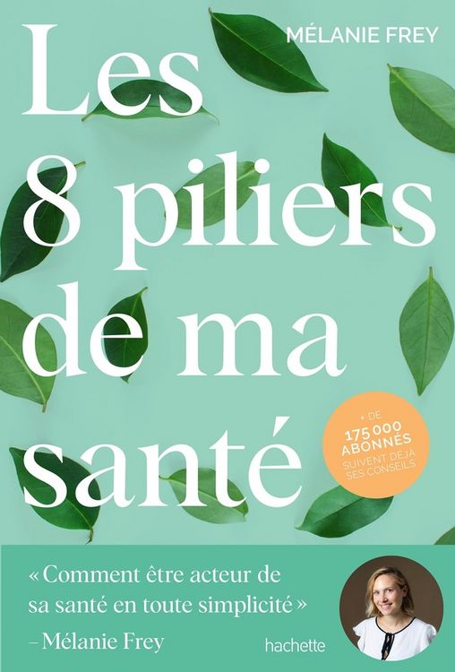Produktbild: Les 8 piliers de ma sant&eacute;