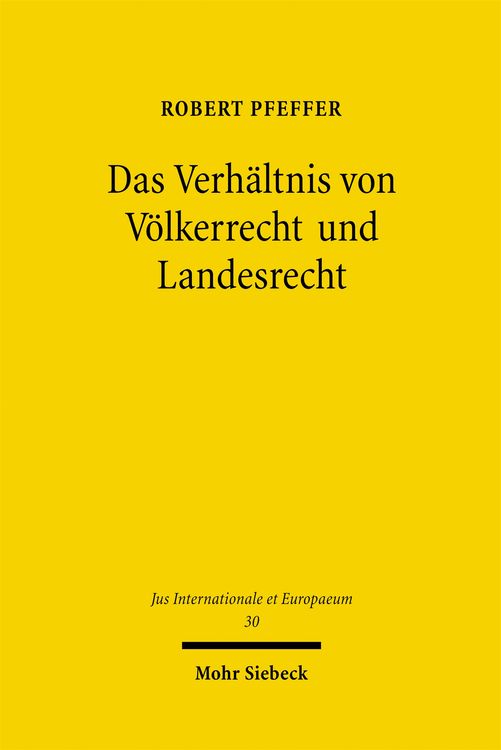 Produktbild: Das Verh&auml;ltnis von V&ouml;lkerrecht und Landesrecht