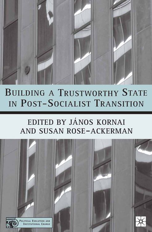 Produktbild: Building a Trustworthy State in Post-Socialist Transition