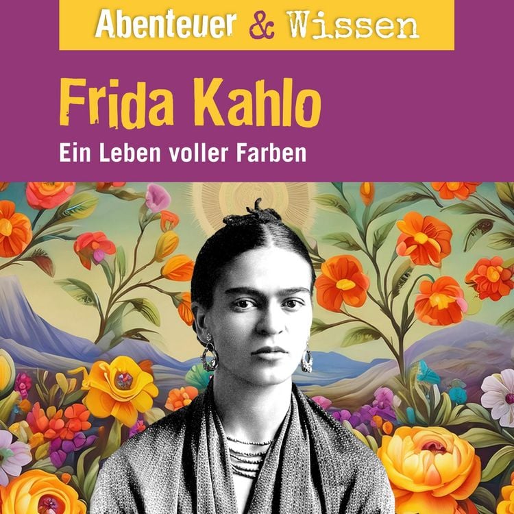 Produktbild: Abenteuer & Wissen, Frida Kahlo - Ein Leben voller Farbe