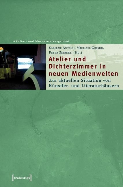 Produktbild: Atelier und Dichterzimmer in neuen Medienwelten