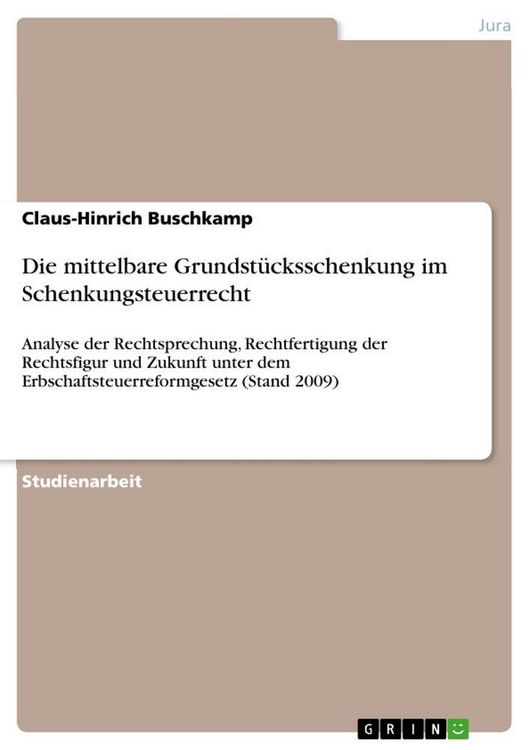 Produktbild: Die mittelbare Grundst&uuml;cksschenkung im Schenkungsteuerrecht