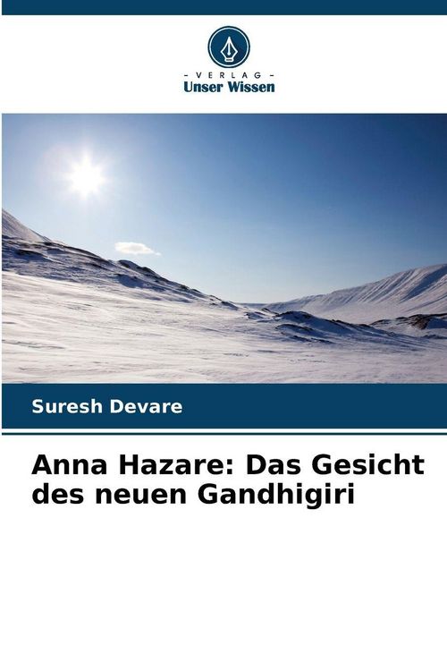 Produktbild: Anna Hazare: Das Gesicht des neuen Gandhigiri