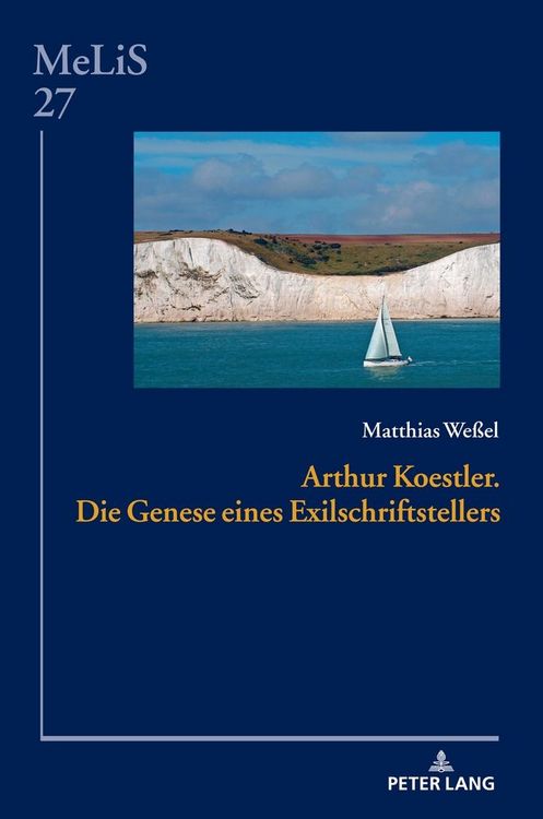 Produktbild: Arthur Koestler. Die Genese eines Exilschriftstellers