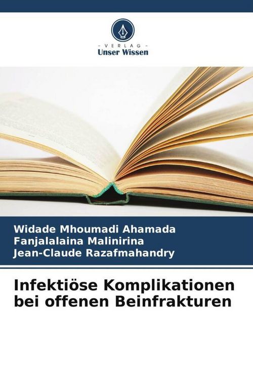 Produktbild: Infekti&ouml;se Komplikationen bei offenen Beinfrakturen