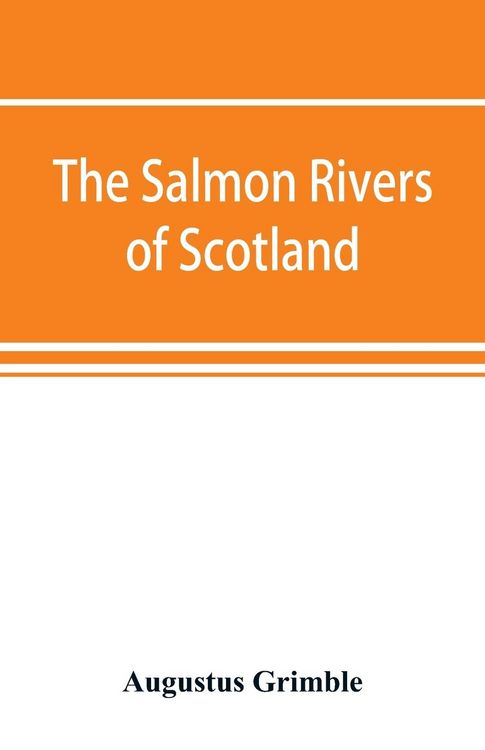 Produktbild: The salmon rivers of Scotland