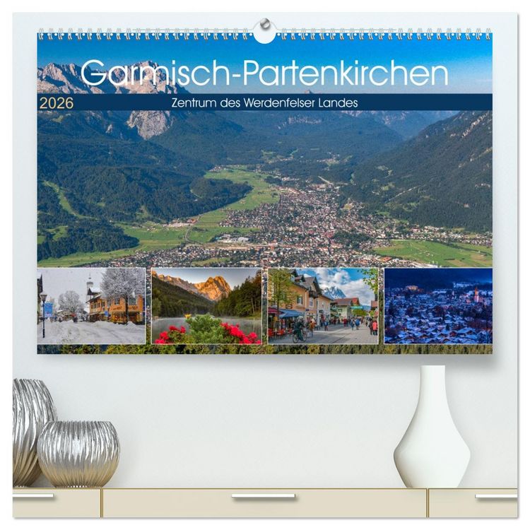 Produktbild: Garmisch-Partenkirchen - Zentrum des Werdenfelser Landes (hochwertiger Premium Wandkalender 2026 DIN A2 quer), Kunstdruck in Hochglanz