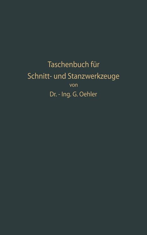 Produktbild: Taschenbuch f&uuml;r Schnitt- und Stanzwerkzeuge und daf&uuml;r bew&auml;hrte B&ouml;hler-Werkzeugst&auml;hle