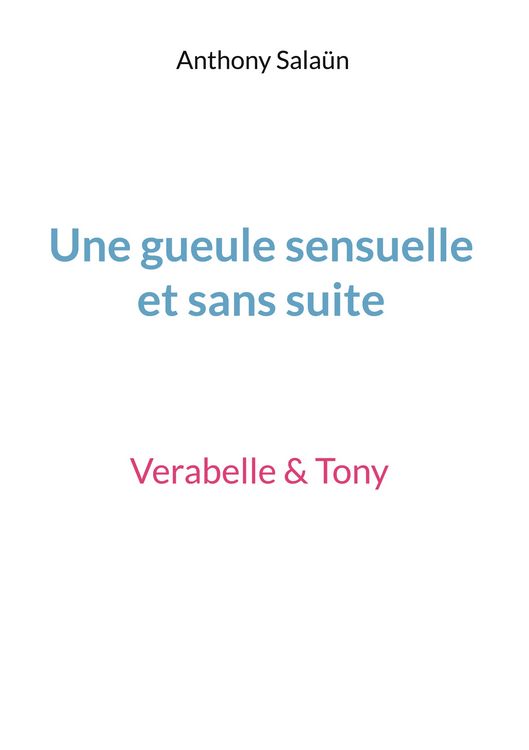 Produktbild: Une gueule sensuelle et sans suite