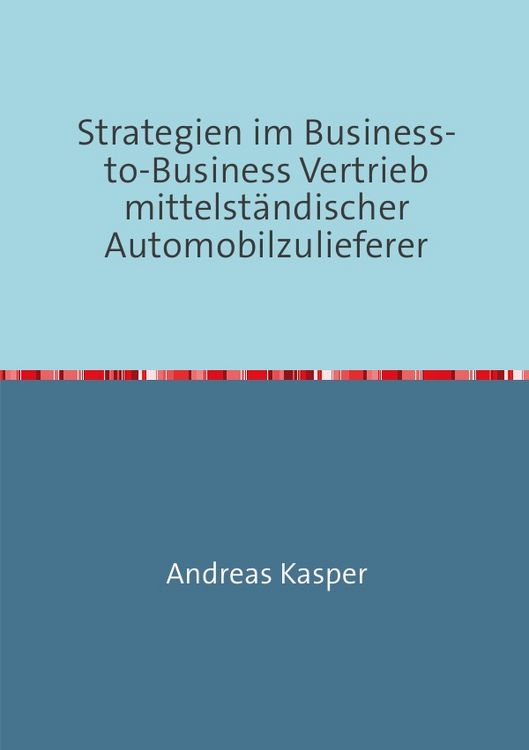 Produktbild: Strategien im Business-to-Business Vertrieb mittelst&auml;ndischer Automobilzulieferer