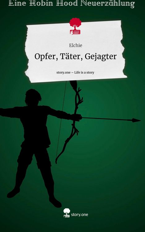 Produktbild: Opfer, T&auml;ter, Gejagter. Life is a Story - story.one