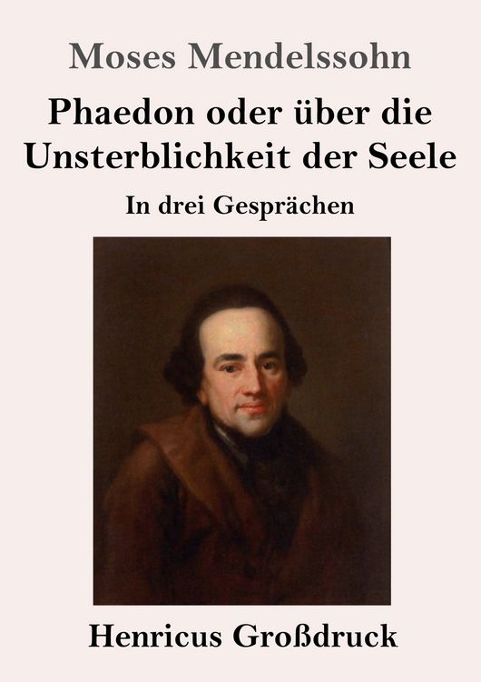 Produktbild: Phaedon oder &uuml;ber die Unsterblichkeit der Seele (Gro&szlig;druck)