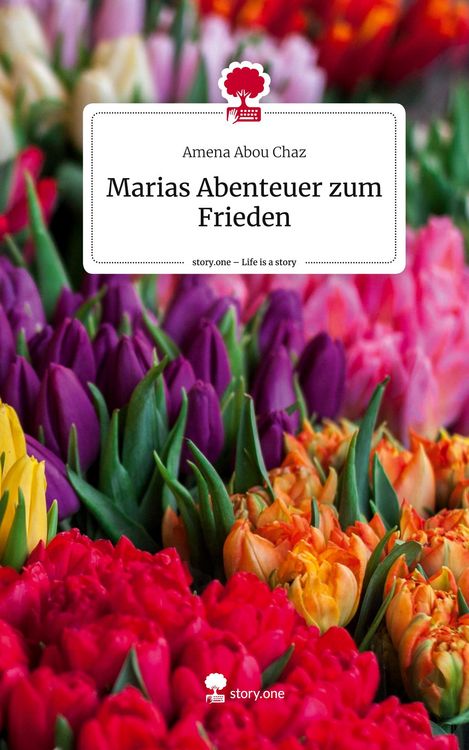 Produktbild: Marias Abenteuer zum Frieden. Life is a Story - story.one