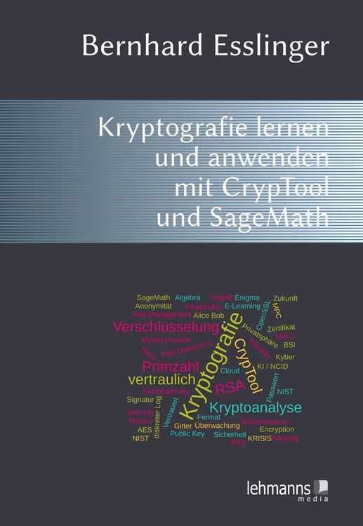 Produktbild: Das CrypTool-Buch: Kryptografie lernen und anwenden mit CrypTool und SageMath