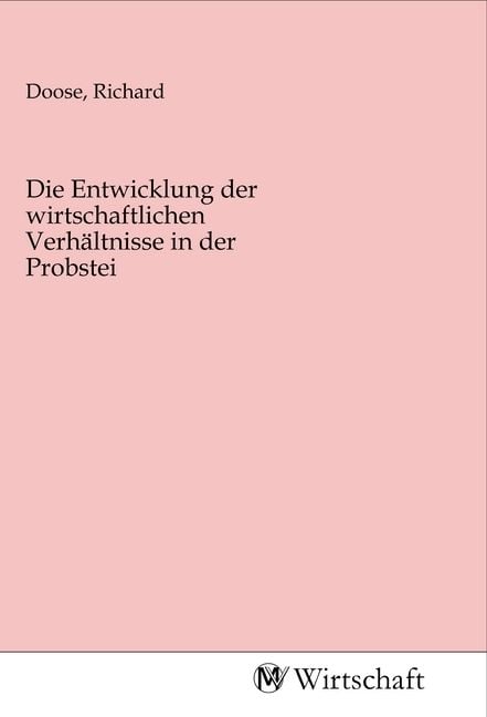 Produktbild: Die Entwicklung der wirtschaftlichen Verh&auml;ltnisse in der Probstei