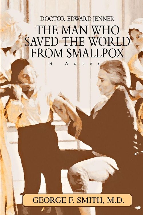 Produktbild: The Man Who Saved The World From Smallpox