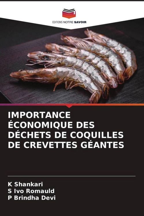 Produktbild: Importance &Eacute;conomique des D&eacute;chets De Coquilles De Crevettes G&eacute;antes