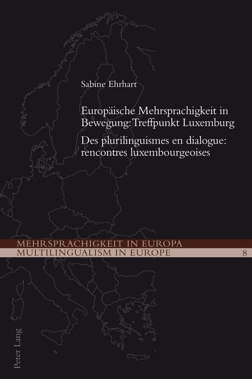 Produktbild: Europ&auml;ische Mehrsprachigkeit in Bewegung: Treffpunkt Luxemburg- Des plurilinguismes en dialogue: rencontres luxembourgeoises
