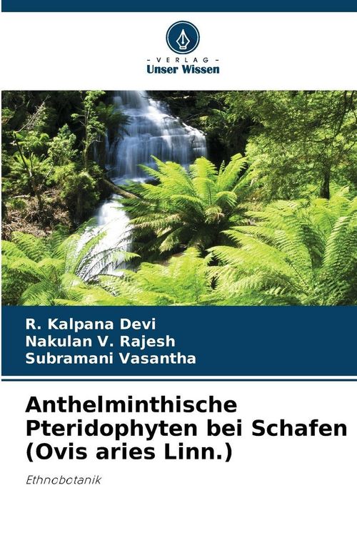 Produktbild: Anthelminthische Pteridophyten bei Schafen (Ovis aries Linn.)