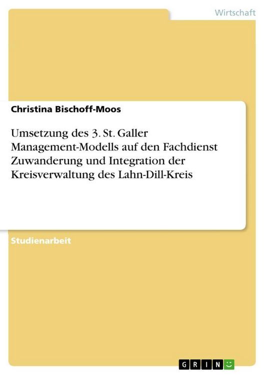 Produktbild: Umsetzung des 3. St. Galler Management-Modells auf den Fachdienst Zuwanderung und Integration der Kreisverwaltung des Lahn-Dill-Kreis