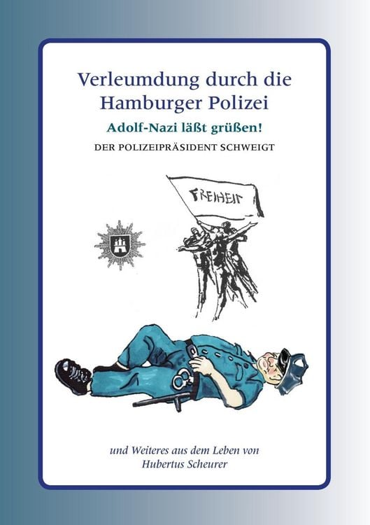 Produktbild: Verleumdung durch die Hamburger Polizei