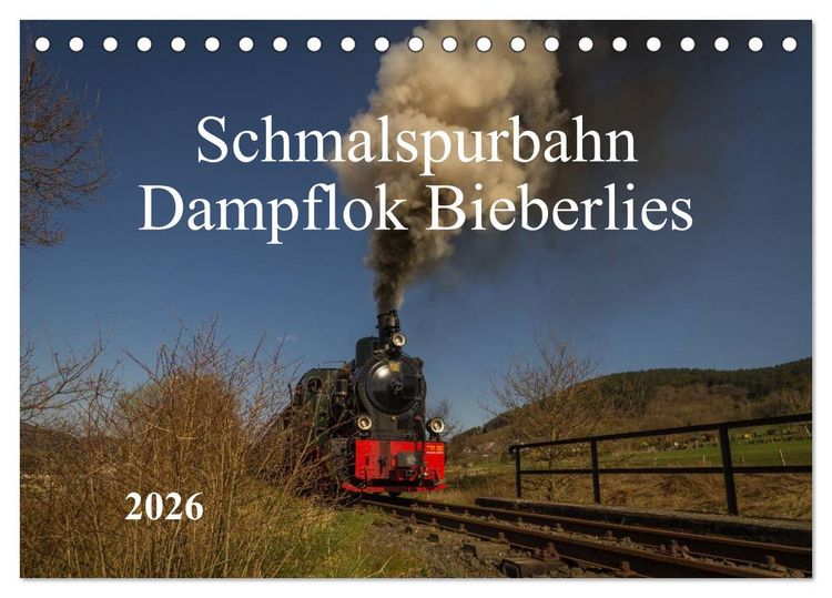 Produktbild: Schmalspurbahn Dampflok Bieberlies (Tischkalender 2026 DIN A5 quer), CALVENDO Monatskalender