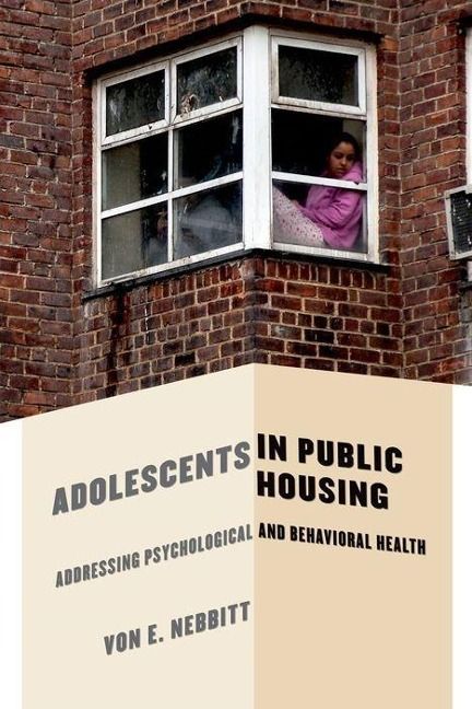 Produktbild: Nebbitt, V: Adolescents in Public Housing - Addressing Psych