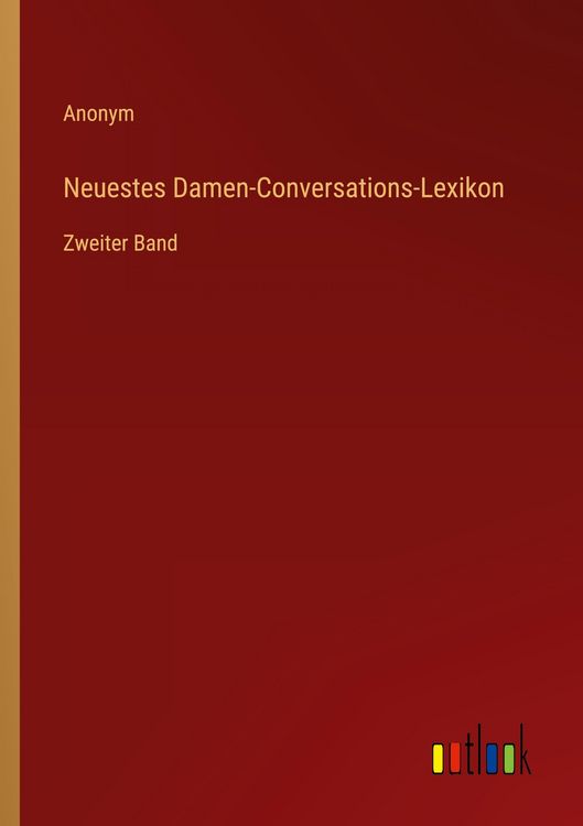 Produktbild: Neuestes Damen-Conversations-Lexikon