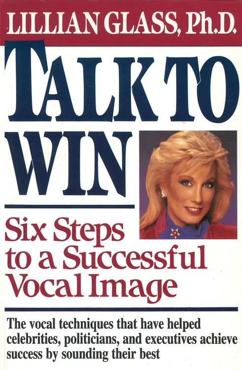 Produktbild: Talk to Win - Six Steps to A Successful Vocal Image