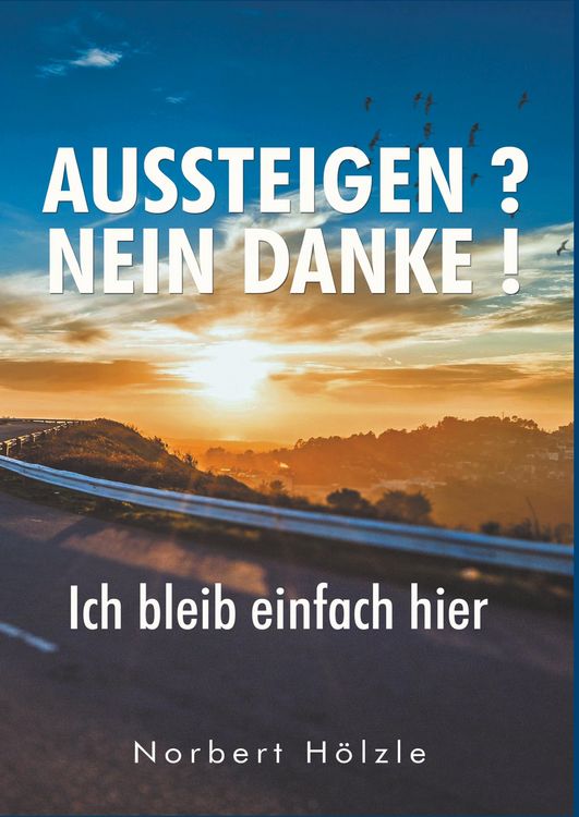 Produktbild: Aussteigen? Nein Danke!