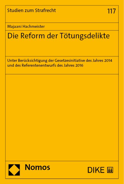 Produktbild: Die Reform der T&ouml;tungsdelikte