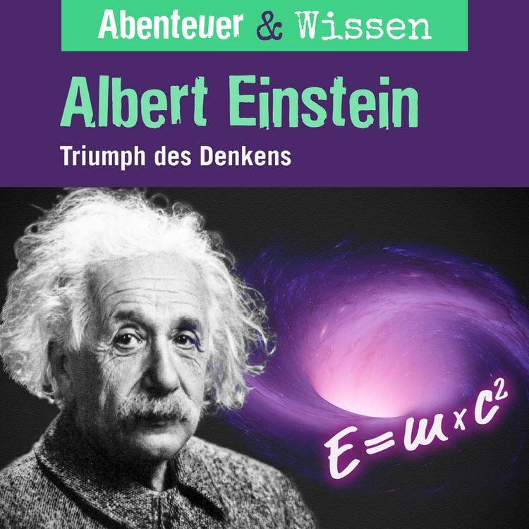 Produktbild: Abenteuer & Wissen, Albert Einstein - Triumph des Denkens