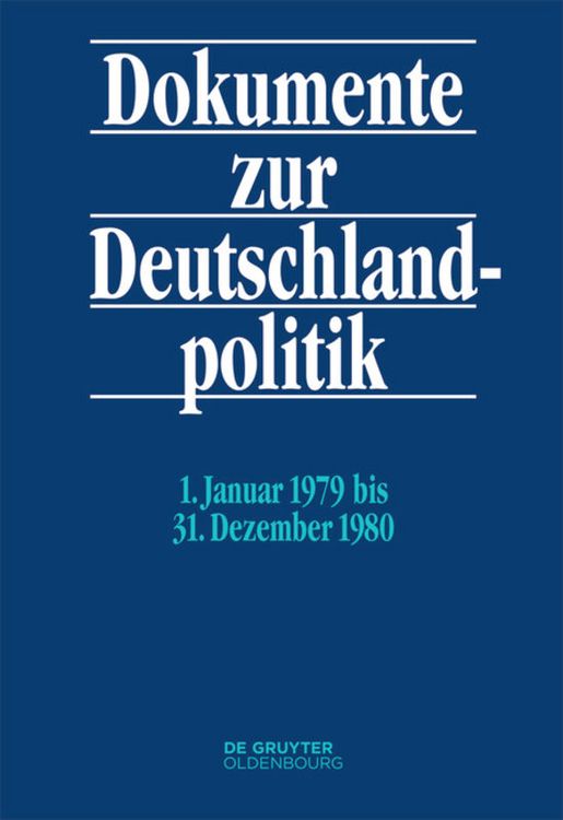 Produktbild: Dokumente zur Deutschlandpolitik. Reihe VI: 21. Oktober 1969 bis 1. Oktober 1982 / 1. Januar 1979 bis 31. Dezember 1980