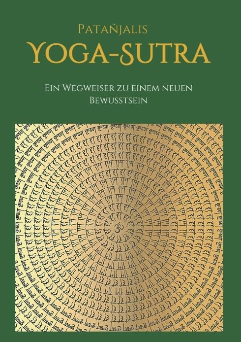 Produktbild: Patanjalis Yoga-Sutra: Ein Wegweiser zu einem neuen Bewusstsein