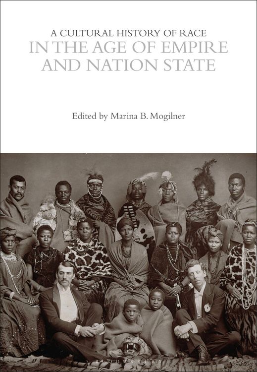 Produktbild: A Cultural History of Race in the Age of Empire and Nation State
