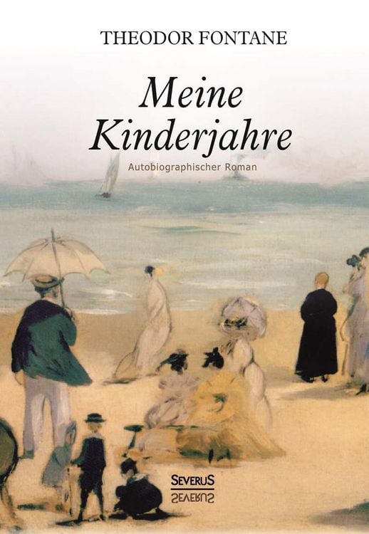 Produktbild: Fontane, T: Meine Kinderjahre. Autobiographischer Roman