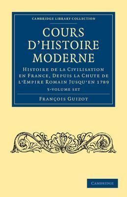 Produktbild: Guizot, F: Cours d'histoire moderne 5 Volume Set