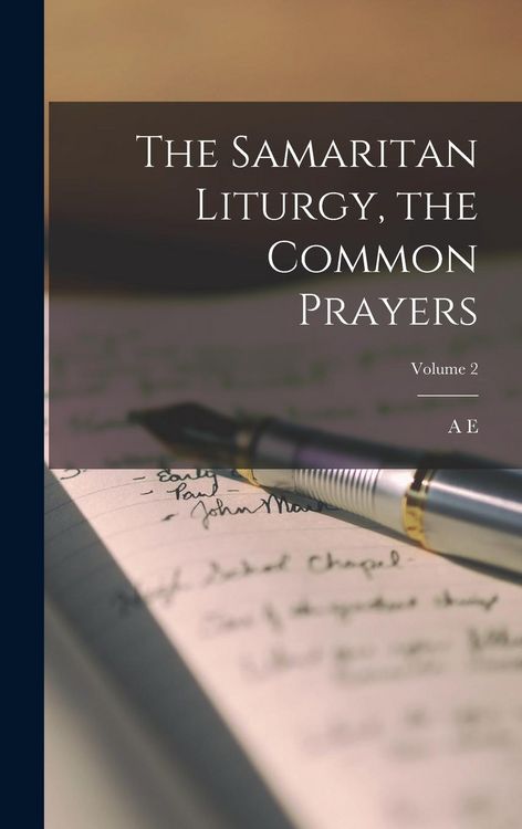 Produktbild: The Samaritan Liturgy, the Common Prayers; Volume 2