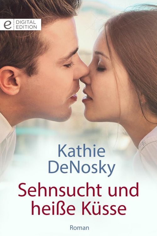 Produktbild: Sehnsucht und hei&szlig;e K&uuml;sse