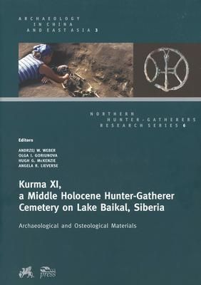 Produktbild: Kurma XI, a Middle Holocene Hunter-Gatherer Cemetery on Lake Baikal, Siberia