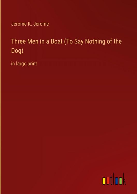 Produktbild: Three Men in a Boat (To Say Nothing of the Dog)