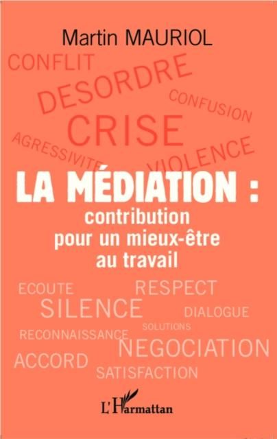 Produktbild: La mediation : contribution pour un mieux-etre au travail